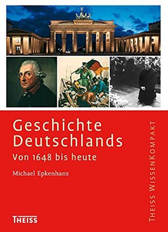 Geschichte Deutschlands - Von 1648 bis heute
